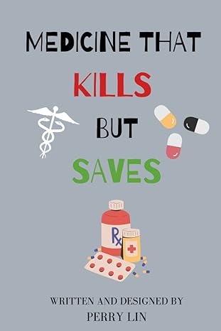 medicine that kills but saves 1st edition perry lin b0b92qz1j4, 979-8846407435