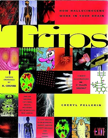 trips how hallucinogens work in your brain 1st edition cheryl pellerin ,ellen seefelt ,r crumb 1888363347,