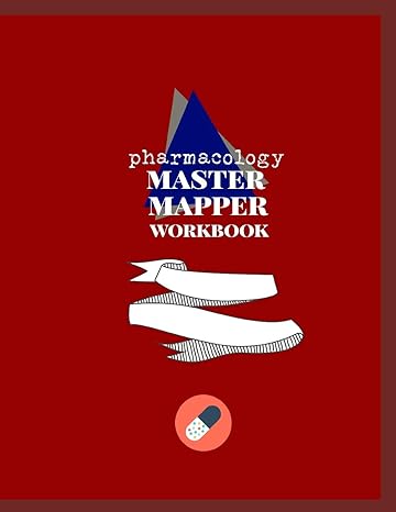 pharmacology master mapper workbook concept map templates to help you master pharmacology 1st edition lena