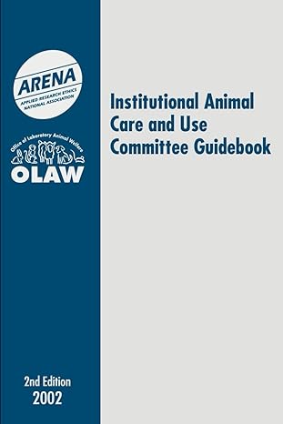 institutional animal care and use committee guidebook 1st edition olaw b0crpn3gvv, 979-8874063856