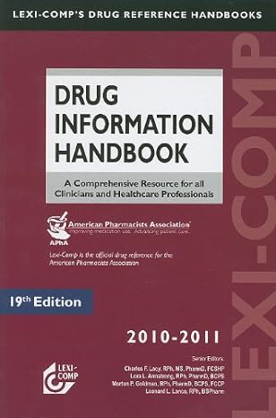 Lexi Comps Drug Information Handbook 2010 2011 A Comprehensive Resource For All Clinicians And Healthcare Professionals