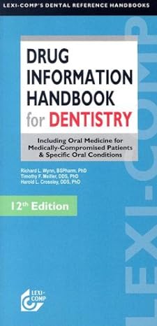 lexi comps drug information handbook for dentistry 12th edition richard l wynn ,timothy f meiller ,harold l