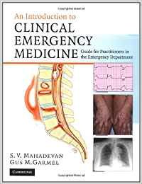 an introduction to clinical emergency medicine guide for practitioners in the emergency department 1st