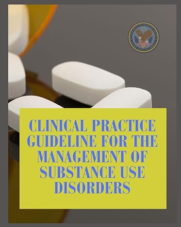 clinical practice guideline for the management of substance use disorders 1st edition dod dep of veteran