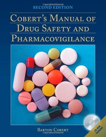 coberts manual of drug safety and pharmacovigilance 2nd edition barton cobert 0763791598, 978-0763791599