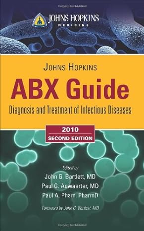 johns hopkins poc it center abx guide diagnosis and treatment of infectious diseases 2nd edition john g