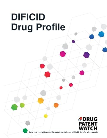 dificid drug profile 2024 dificid drug patents fda exclusivity litigation drug prices 1st edition