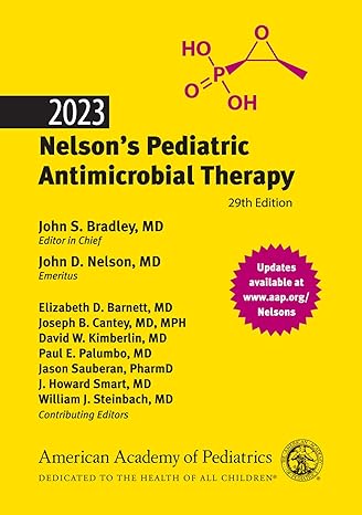 2023 nelsons pediatric antimicrobial therapy 29th edition john s bradley md ,john d nelson md ,dr barnett