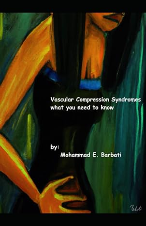 Vascular Compression Syndromes What You Need To Know