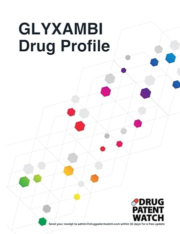 glyxambi drug profile 2024 glyxambi drug patents fda exclusivity litigation drug prices 1st edition