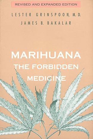 marihuana the forbidden medicine revised and expanded edition lester grinspoon ,james b bakalar 0300070861,