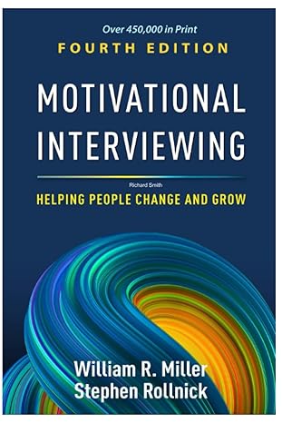 motivational interviewing 1st edition richard smith b0c87f3vc5, 979-8398450934