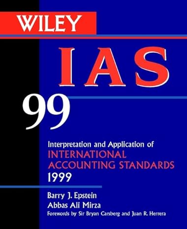 wiley ias 99 for windows interpretation and application of international accounting standards 1999th edition