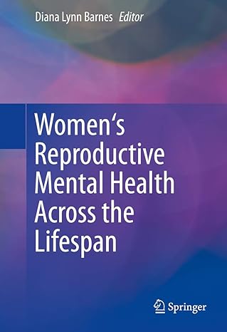 womens reproductive mental health across the lifespan 1st edition diana lynn barnes 3319216856, 978-3319216850