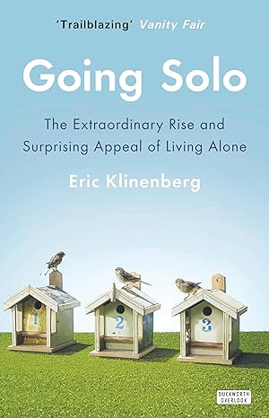 going solo 1st edition eric klinenberg 0715647350, 978-0715647356