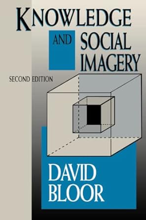 knowledge and social imagery 1st edition david bloor 0226060977, 978-0226060972