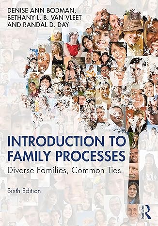 introduction to family processes 6th edition denise ann bodman ,bethany bustamante van vleet ,randal d day