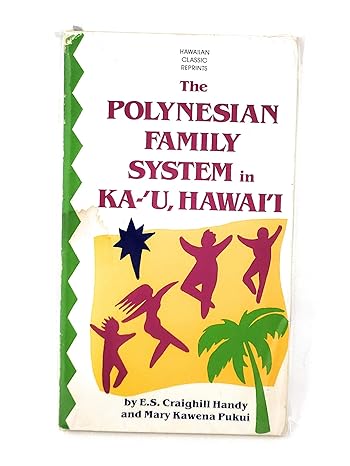 the polynesian family system in ka u hawaii 1st edition e s craighill handy ,mary kawena pukui 0804810311,