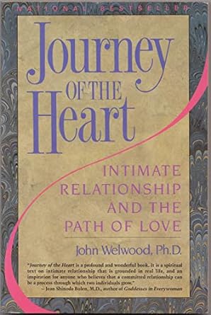 journey of the heart intimate relationship and the path of love 1st edition john welwood 0060921226,