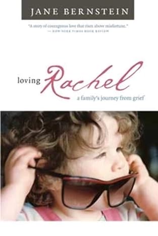 loving rachel a familys journey from grief 1st edition jane bernstein 0252074831, 978-0252074837