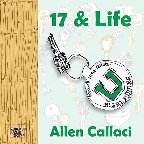 17 and life 1st edition allen callaci 1947240188, 978-1947240186
