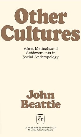 other cultures 1st edition john beattie 0029020506, 978-0029020500
