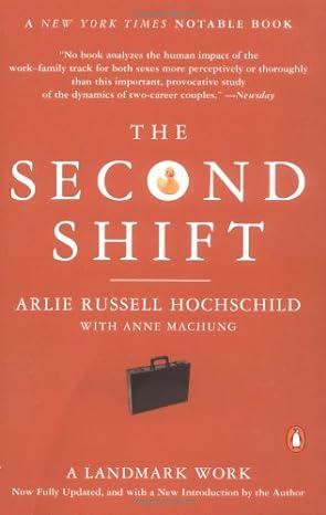 the second shift reissue edition arlie hochschild ,anne machung 0142002925, 978-0142002926