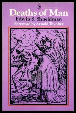 deaths of man later printing edition edwin shneidman 0140039619, 978-0140039610