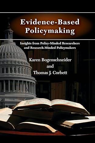 evidence based policymaking 1st edition karen bogenschneider 0415805848, 978-0415805841