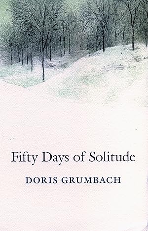 fifty days of solitude 1st edition doris grumbach 0807070610, 978-0807070611