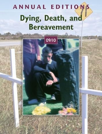 s dying death and bereavement 09/10 11th edition george dickinson ,michael leming 007812767x, 978-0078127670