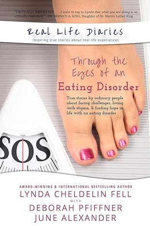 real life diaries through the eyes of an eating disorder 1st edition lynda cheldelin fell ,deborah pfiffner