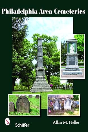 philadelphia area cemeteries 1st edition allan m heller 0764322222, 978-0764322228