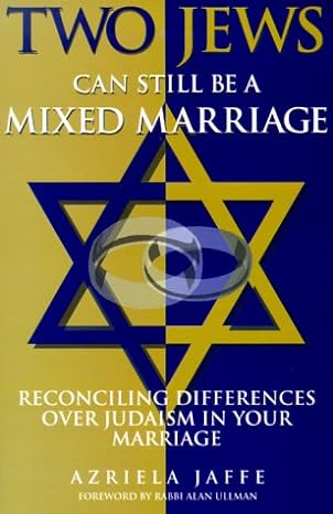 two jews can still be a mixed marriage 1st edition azriela jaffe 1564144739, 978-1564144737
