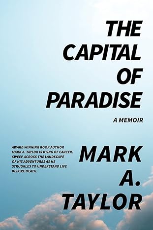 the capital of paradise a memoir large type / large print edition mark taylor 0981893031, 978-0981893037
