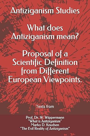 antiziganism studies what does antiziganism mean proposal of a scientific definition from different european