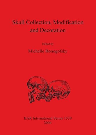 skull collection modification and decoration 1st edition michelle bonogofsky 1841719714, 978-1841719719