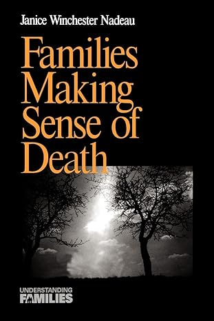 families making sense of death 1st edition janice w nadeau 076190266x, 978-0761902669