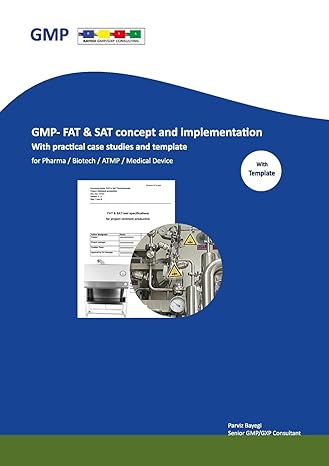 gmp fat and sat concept and implementation with practical case studies and templates for