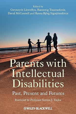 parents with intellectual disabilities past present and futures 1st edition gwynnyth llewellyn 0470772948,