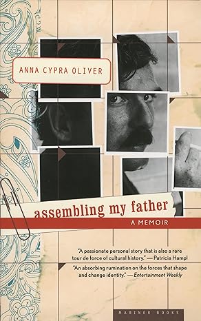 assembling my father a daughters detective story 1st edition anna cypra oliver 0618619321, 978-0618619320