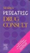 mosbys pediatric drug consult 1st edition mosby 0323031749, 978-0323031745
