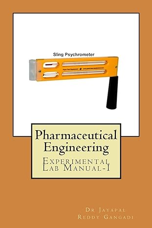 pharmaceutical engineering experimental lab manual i 1st edition dr jayapal reddy gangadi 154523664x,