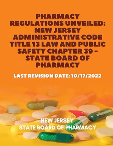 pharmacy regulations unveiled new jersey administrative code title 13 law and public safety chapter 39 state