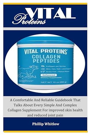 vital a comfortable and reliable guidebook that talks about every simple and complex collagen supplement for