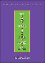 the 30 secrets of happily married couples 1st revised editon paul coleman 1593374895, 978-1593374891