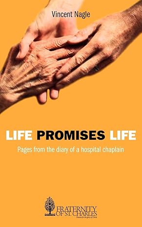life promises life 1st edition vincent nagle ,massimo camisasca ,thomas howard 0982356110, 978-0982356111