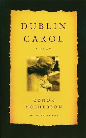 dublin carol 1st edition conor mcpherson 1559361859, 978-1559361859