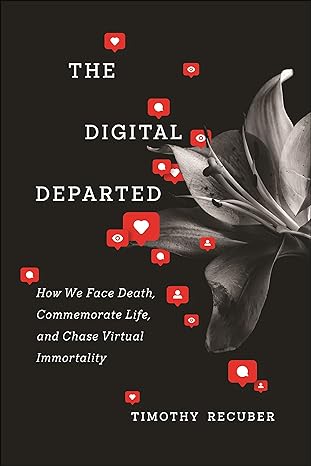 the digital departed 1st edition timothy recuber 1479814962, 978-1479814961