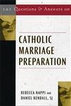 101 questions and answers on catholic marriage preparation 1st edition rebecca nappi ,daniel kendall sj